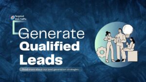 Creating Qualified Leads in Service-Based Companies