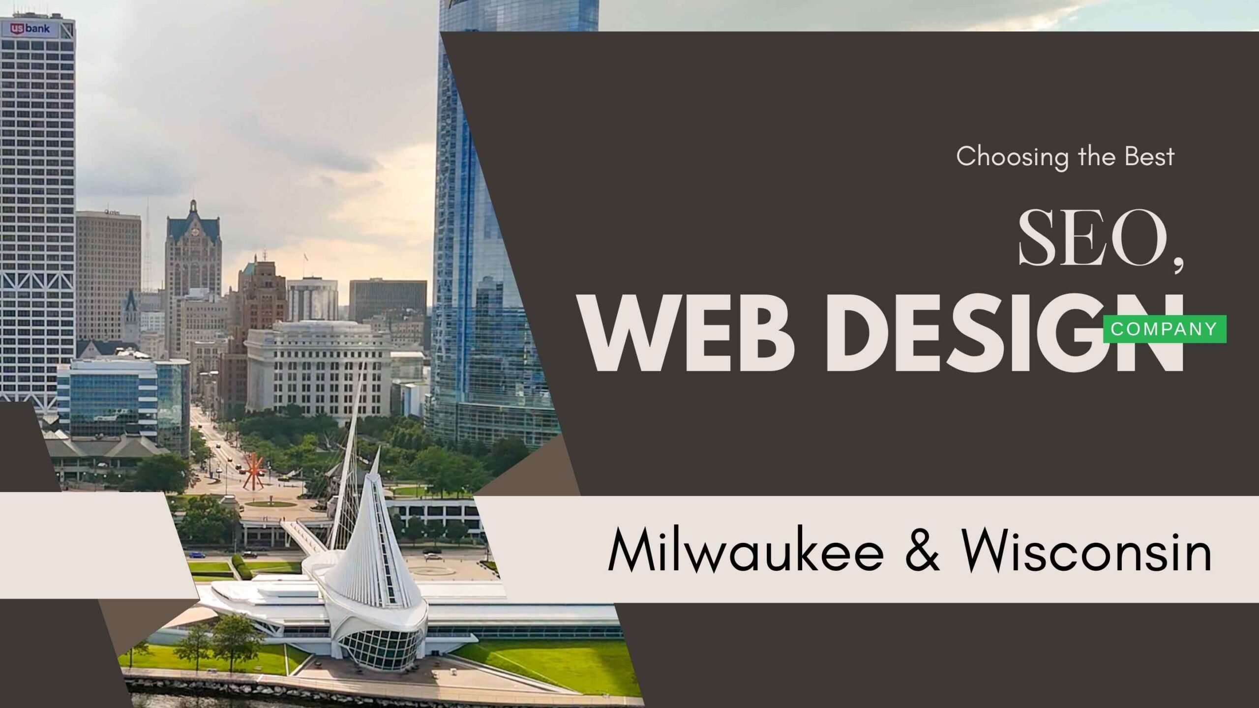 Choosing the Best SEO & Web Design Company in Milwaukee