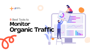 9 Best Tools to Monitor Organic Traffic (And What Actually Moves It)