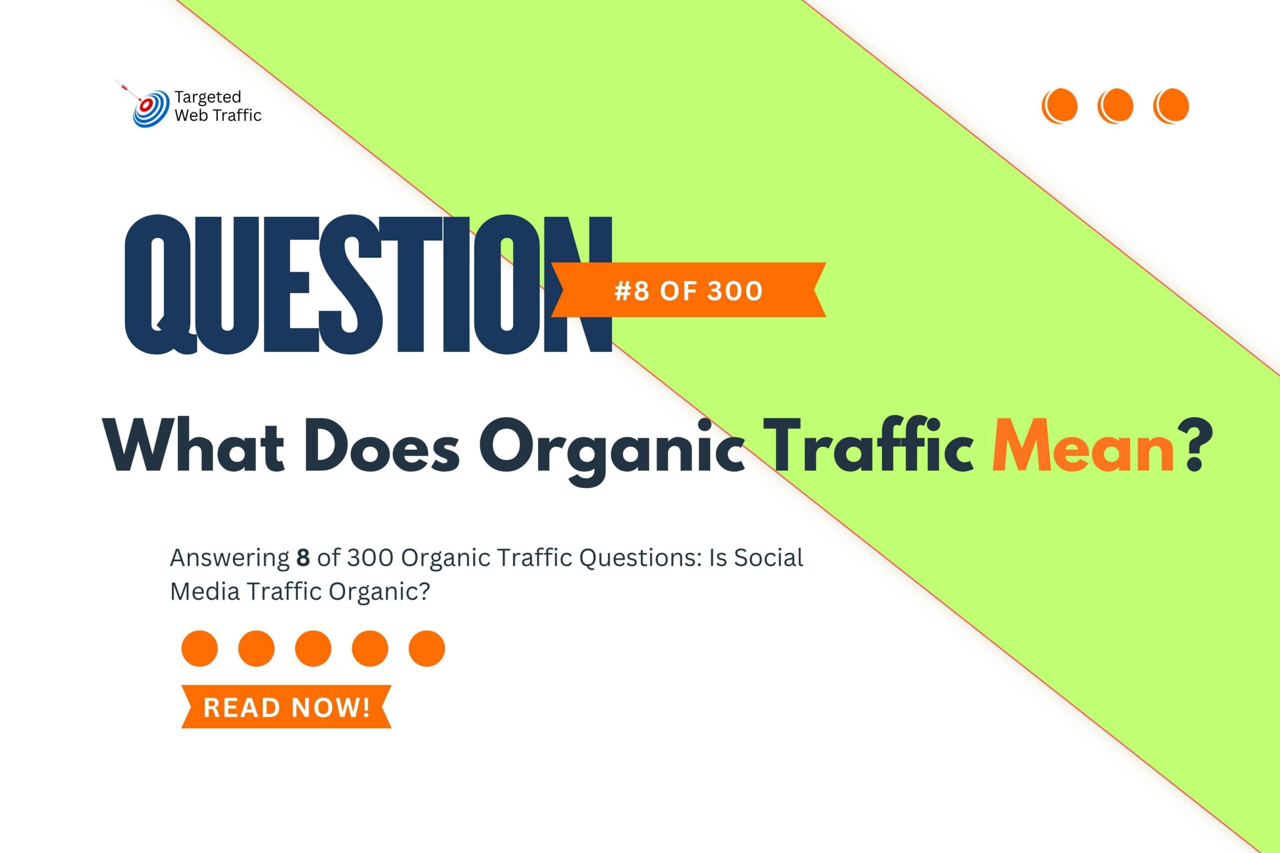 What Does Organic Traffic Mean A Plain-English Guide